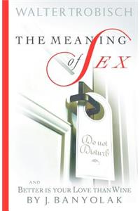 The Meaning of Intercourse & My Wife Has Lost Interest in Sex