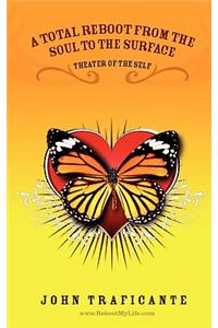 A Total Reboot from the Soul to the Surface