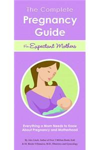 Complete Pregnancy Guide for Expectant Mothers