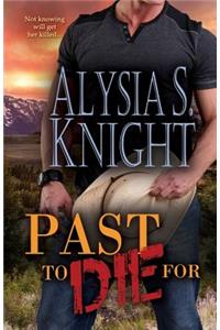 Past to Die for
