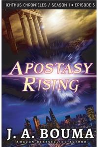 Apostasy Rising Episode 3
