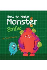 How to Make a Monster Smile