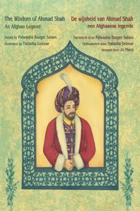 Wisdom of Ahmad Shah - An Afghan Legend / De wijsheid van Ahmed Shah - een Afghaanse legende