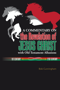 Commentary on the Revelation of Jesus Christ with Old Testament Allusions