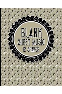 Blank Sheet Music - 12 Staves