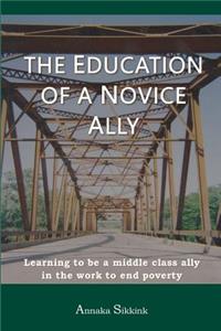 Education of a Novice Ally