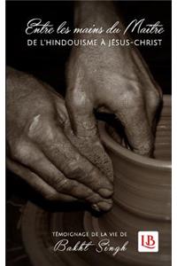 Entre les mains du Maître