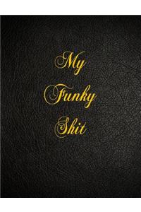 My Funky Shit