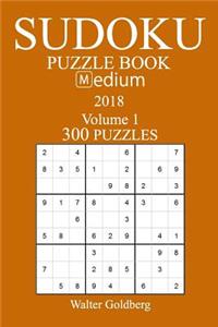 300 Medium Sudoku Puzzle Book - 2018