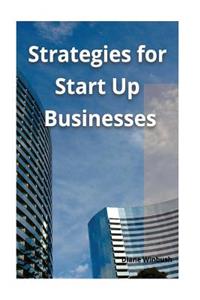 Strategies for Start Up Businesses