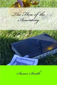 Flow of the Anointing