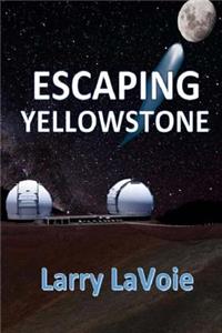 Escaping Yellowstone