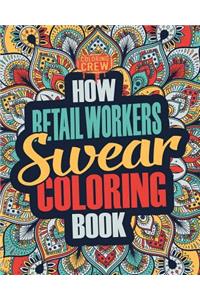 How Retail Workers Swear Coloring Book
