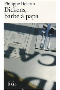 Dickens, Barbe a Papa, ET Autres Nourritures Delectables