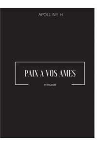 Paix à vos âmes
