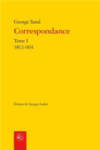 Correspondance. Tome I