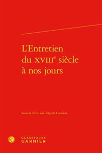L'Entretien Du Xviiie Siecle a Nos Jours