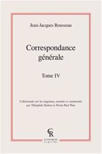 Correspondance Generale. Tome IV