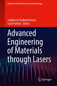 Advanced Engineering of Materials Through Lasers