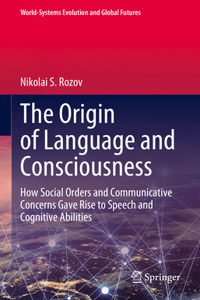 Origin of Language and Consciousness