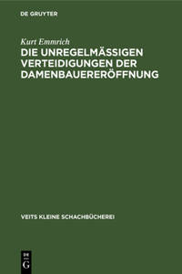 Die Unregelmässigen Verteidigungen Der Damenbauereröffnung