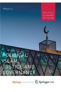 Political Islam, Justice and Governance