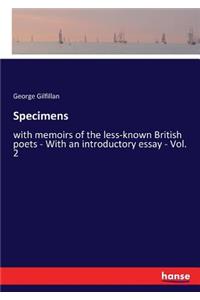 Specimens: with memoirs of the less-known British poets - With an introductory essay - Vol. 2