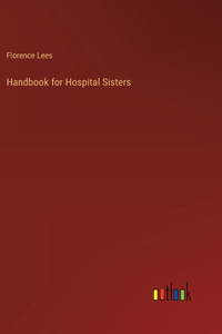 Handbook for Hospital Sisters