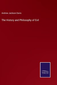 The History and Philosophy of Evil