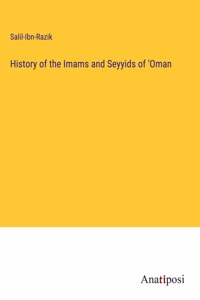 History of the Imams and Seyyids of 'Oman