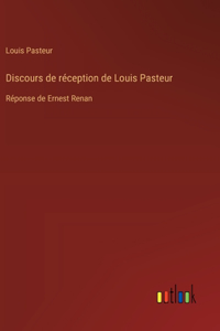 Discours de réception de Louis Pasteur