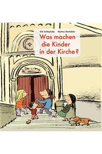 Was Machen Die Kinder in Der Kirche?