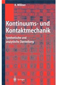 Kontinuums- Und Kontaktmechanik: Synthetische Und Analytische Darstellung