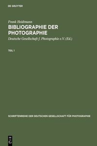 Bibliographie Der Photographie / Bibliography of Photography. German-Language Photographic Publications 1839-1984