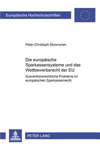 Europaeischen Sparkassensysteme Und Das Wettbewerbsrecht Der Eu