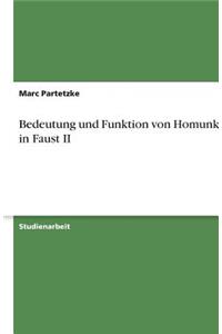 Bedeutung und Funktion von Homunkulus in Faust II