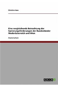 Sanierungsförderungen der Bundesländer Niederösterreich und Wien. Eine vergleichende Betrachtung