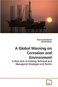 A Global Warning on Corrosion and Environment