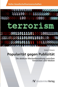 Popularität gegen Publizität