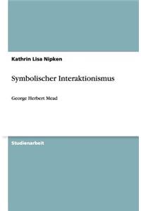 Symbolischer Interaktionismus
