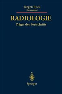 Radiologie Träger des Fortschritts