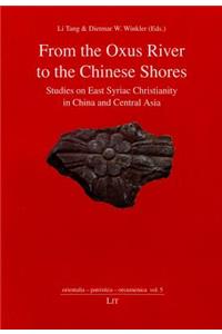 From the Oxus River to the Chinese Shores, 5