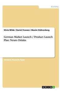 German Market Launch / Product Launch Plan: Neuro Drinks