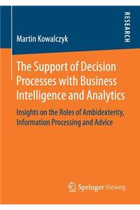 Support of Decision Processes with Business Intelligence and Analytics