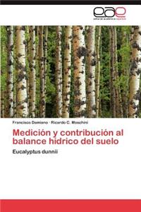 Medicion y Contribucion Al Balance Hidrico del Suelo