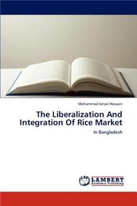 Liberalization And Integration Of Rice Market