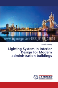 Lighting System In Interior Design for Modern administration buildings