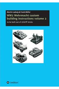 WW2 Wehrmacht custom building instructions volume 2