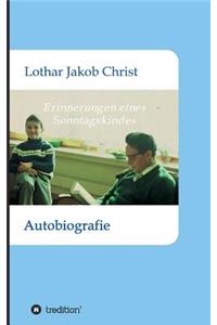 Erinnerungen eines Sonntagskindes