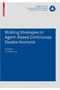 Bidding Strategies in Agent-Based Continuous Double Auctions